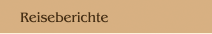 Reiseberichte
